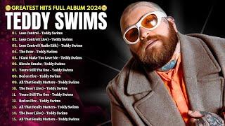 Teddy Swims Songs Playlist Collection 2024 ~ The Best Of Teddy Swims 2024 ~ Greatest Hits Collection