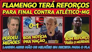 FLAMENGO DE VOLTA AO G4 | LANDIM PERDE MILHÕES NO FLA | REFORÇOS CONTRA O ATLÉTICO-MG E+