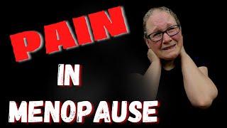 Pain in middle aged women. It may be your hormones! Muscle/joint pain. Pain in menopause.