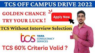 TCS Recruitment 2022 | TCS Without Interview Offer Letter | TCS 60% Criteria | TCS Hiring 2022