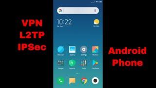 Android VPN Connection Setup | L2TP/IPSec