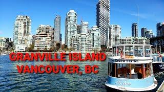 Exploring Granville Island Vancouver, BC - What to do in Vancouver