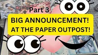 Part 3 OH BOY! IMPORTANT ANNOUNCEMENT! Also Mass Making Tip and January Digikits! The Paper Outpost