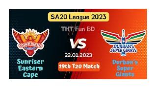 Sunriser Eastern Cape vs Durbans Super Giants, SA 20 League 2023 Live Score Streaming & Commentary