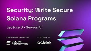 Security: Writing Secure Solana Programs