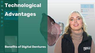 The Benefits of Digital Dentures: Technological Advantages