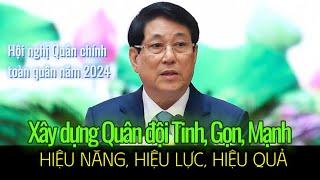 Chủ tịch nước Lương Cường dự chỉ đạo Hội nghị Quân chính toàn quân năm 2024