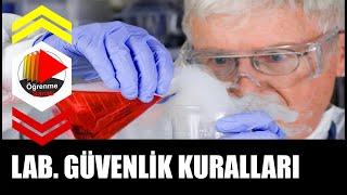 Laboratuvar Güvenlik Kuralları - Laboratuvar Güvenliği