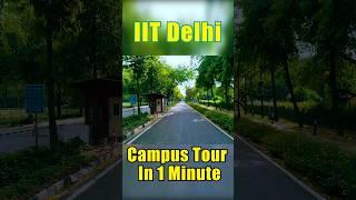 IIT Delhi Campus Tour in 1 Minute | Pehla Campus