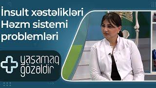 Yaşamaq gözəldir - İnsult xəstəlikləri - Lalə Abdulova, Həzm sistemi problemləri - Vəfa Əhmədova