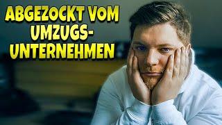 Umzugsunternehmen hat uns abgezockt... - Storytime