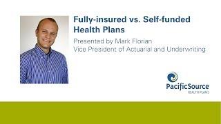 Speaker Series | Fully Insured vs. Self-funded Health Plans