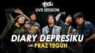 Last Child Live Session Track 03: Praz Teguh - Diary Depresiku