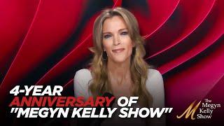 Megyn Kelly Reflects on Four-Year Anniversary of "Megyn Kelly Show" - Honest Conversations, No Fear