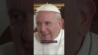 Papa Francisco: "En la guerra no se baila el minué, se mata"