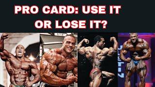 IFBB Pro Card: Use it or LOSE it?