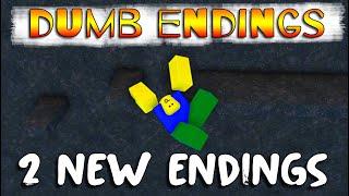 Dumb Endings - 2 New Endings! [ROBLOX]