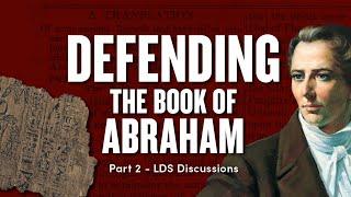 The Book of Abraham - Analyzing LDS Apologetics Evidence | Ep. 1707 | LDS Discussions Ep. 31