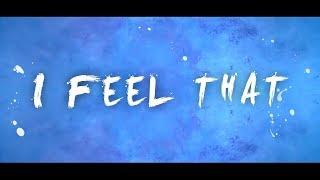 Mike Wit - I Feel That ft. Kayl & Carla Jam [Lyric Video]