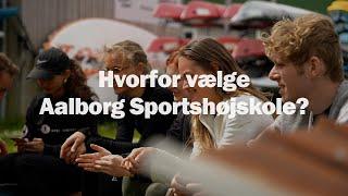 Hvorfor vælge Aalborg Sportshøjskole?