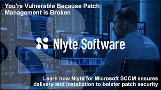 You're Vulnerable because Patch Management is Broken