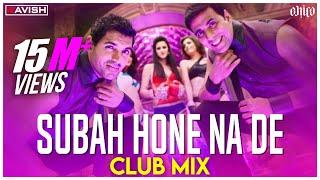 Subha Hone Na De | Club Mix | Tu Mera Hero | Desi Boyz | DJ Ravish & DJ Chico