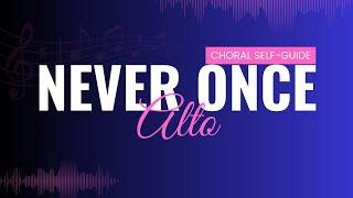 Never Once (SATB Guide | Alto)