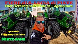 FIERA DI S.LUCIA DI PIAVE 2024 1364’ FIERA INT. DELL’AGRICOLTURA - PATRY DEUTZ-FAHR BONAVENO DACJ DJ