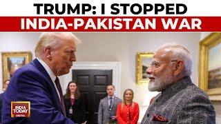 Trump Repeats Ceasefire Claim, Says 'I Stopped India-Pakistan War' | Modi-Trump Talks | India Today