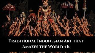 Traditional Indonesian Art that Amazes the World [Amazing Places 4K]