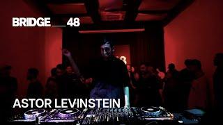 Astor Levinstein DJ set | Bridge_48 [2024]