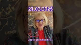 Horoscopul Zilei - 21 Februarie 2025 | Astrolog Luminita Ristea #shorts