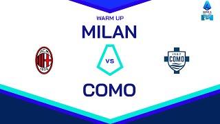  LIVE | Warm up | MILAN-COMO | Serie A Enilive 2024/25