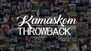 Kamaskom Throwback! 2018