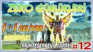 1+1 Geliyor ! | Muhteşem Evil Farmı | Gargoyle Farm | Zero Günlükleri #12 | (Knight Online)