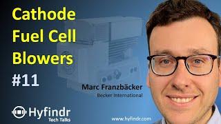 Tech Talk - Cathode Air Blower - Air Compressor - Fuel Cell Technology - Hyfindr Franzbäcker