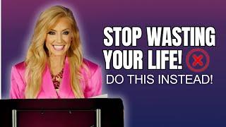 STOP Wasting Your Life | The Most Powerful Life Advice