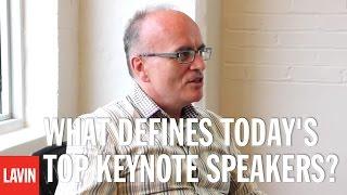 What Defines Today's Top Keynote Speakers?