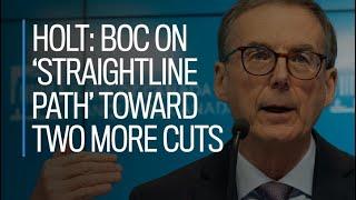 Holt: BOC on 'straightline path' toward two more cuts