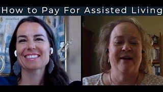 How to Pay for Assisted Living with Miriam Bogard