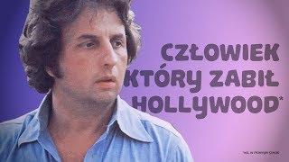 Człowiek, który zabił Hollywood*