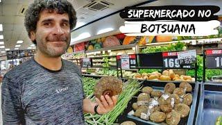 COMO É UM SUPERMERCADO NO BOTSUANA