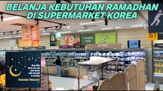 BELANJA KEBUTUHAN RAMADHAN DI SUPERMARKET KOREA | RAMADAN MUBARAK