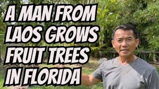 A Man From Laos Grows Fruit Trees In Florida