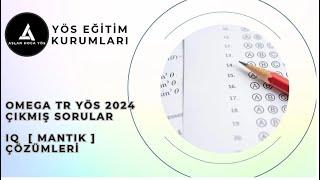 OMEGA TR YÖS 2024 ÇIKMIŞ SORULAR  I  IQ ÇÖZÜMLERİ