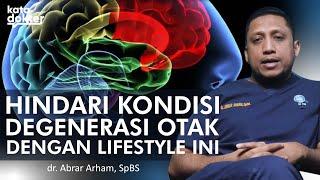 Lebih Dini Cegah Degenerasi Otak, Begini Caranya! | Kata Dokter