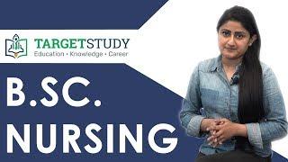 Bsc Nursing - Bachelor of Science in Nursing - Course Details, Eligibility, Entrance Exams, Career