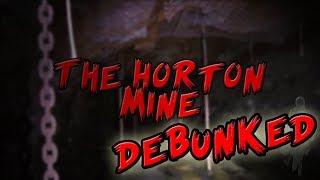 The Horton Mine Mystery Debunked