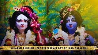 TOVP Presents - Balaram Purnima (The Appearence day of Lord Balaram) Overview 2024