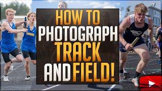 How To Photograph Track And Field | High School Track & Field Sports Photography For Beginners!